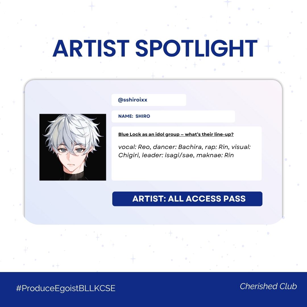 cherishedclub's tweet image. 🎤 ARTIST SPOTLIGHT 🎤

Kicking off our idol spotlight is 
@sshiroixx

serving egoist energy and dynamic kit content! 🎨🔥 You’ll definitely want to stan their picks — their lineup has range and charisma!

#BLLKCSE #CupsleeveEventPH #ProduceEgoistBLLKCSE #BlueLockCSE