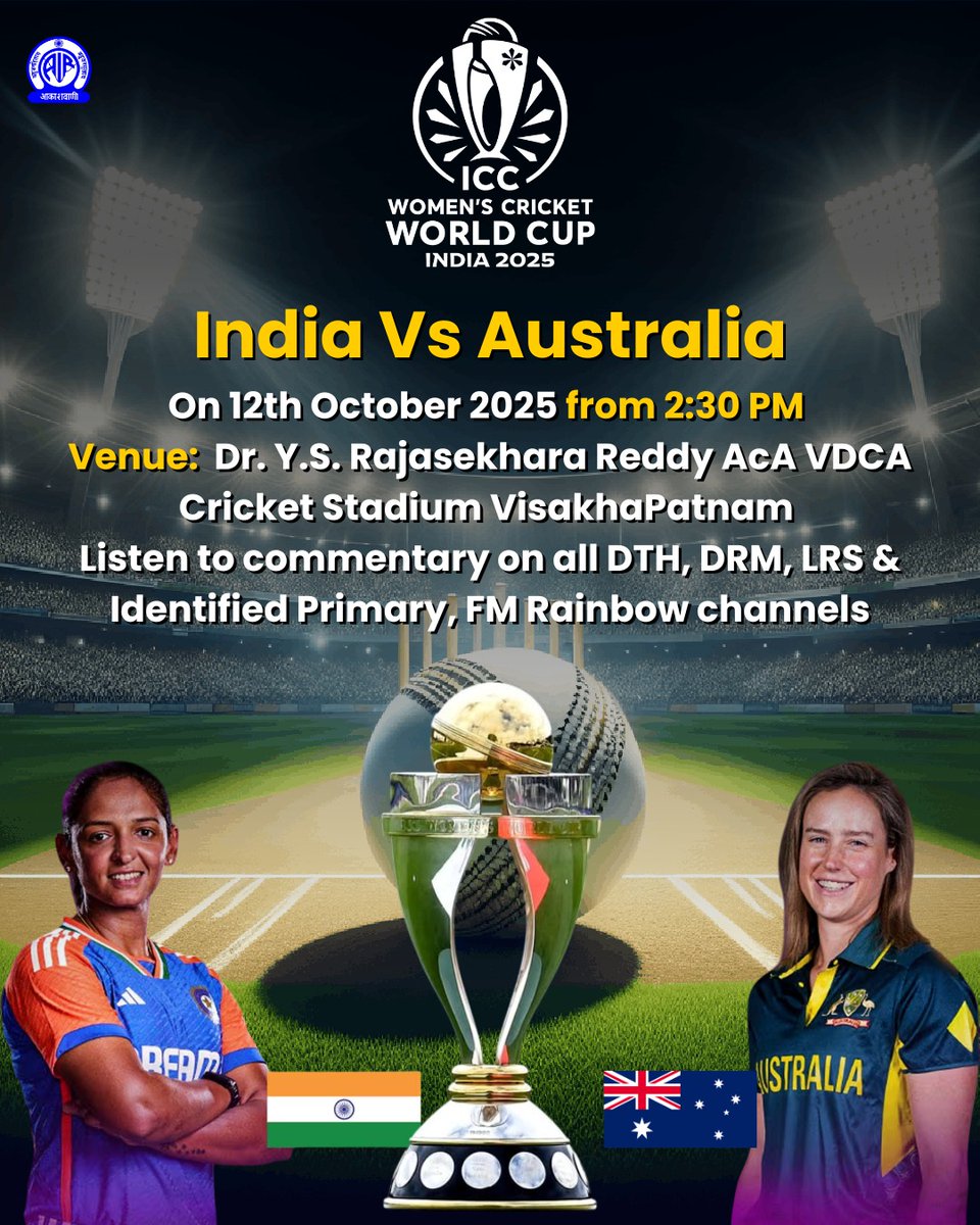 AkashvaniAIR's tweet image. 🗓Today from 14:30 PM onwards
🏏ICC Women's Cricket World Cup: 2025
▶️India Vs Australia

📍Venue: Dr. Y.S. Rajasekhara Reddy ACAVDCA Cricket Stadium, VisakhaPatnam
📻Listen to commentary on all DTH, DRM, LRS &amp;amp; Identified Primary, FM Rainbow channels
#ICCWomensWorldCup #INDvSL