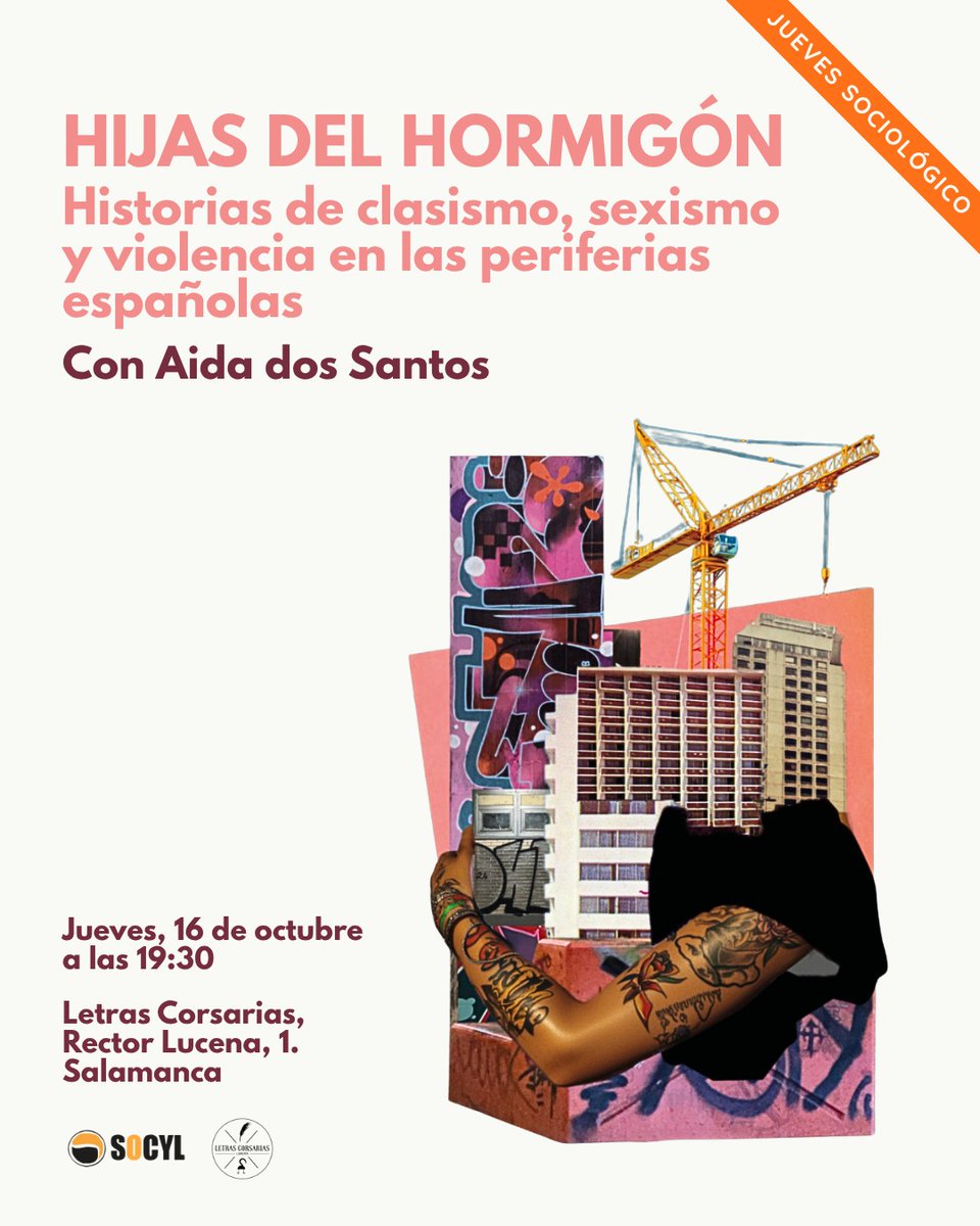 Próximo #JuevesSociológico Hijas del hormigón es el resultado de varios años de trabajo y de más  de 100 entrevistas a mujeres de todas las periferias de España. Aida dos Santos testimonia las formas en que han resistido y  transformado su entorno. #Sociología
