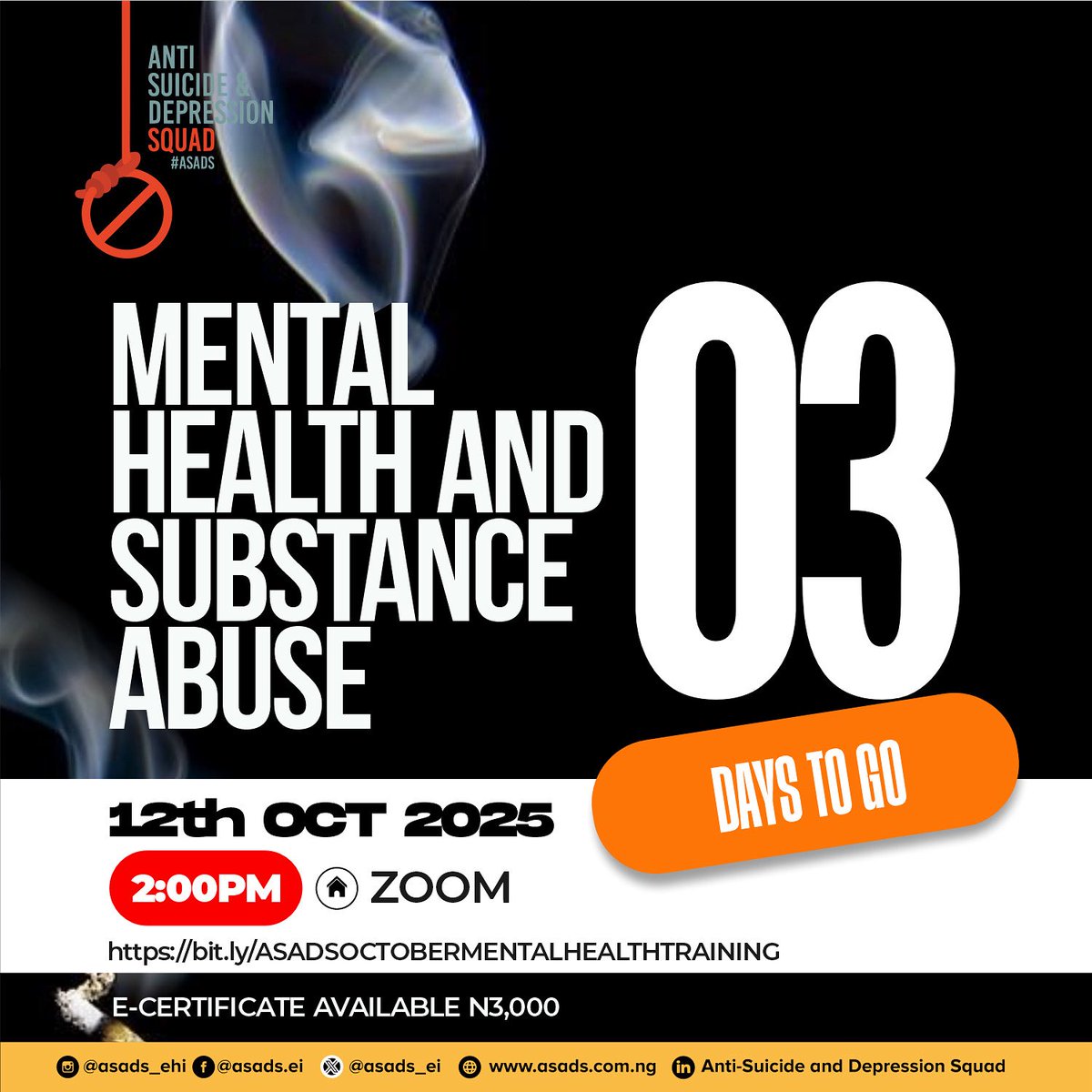 🧠 3 Days to Go!

Join us this Sunday, Oct 12th at 2PM on Zoom for a powerful session on Mental Health and Substance Abuse.
Let’s learn, share, and take action 💪

🔗 Register: bit.ly/ASADSOCTOBERME…
🎓 E-certificate: ₦3,000

#ASADS #MentalHealthAwareness #StopTheStigma