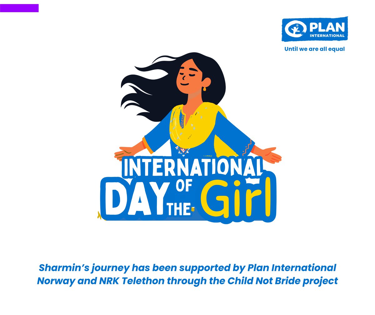 Sharmin’s journey has been supported by <a href="/PlanNorge/">Plan International Norge</a>    and NRK Telethon and Implementing Partner MJSKS through the Child Not Bride project