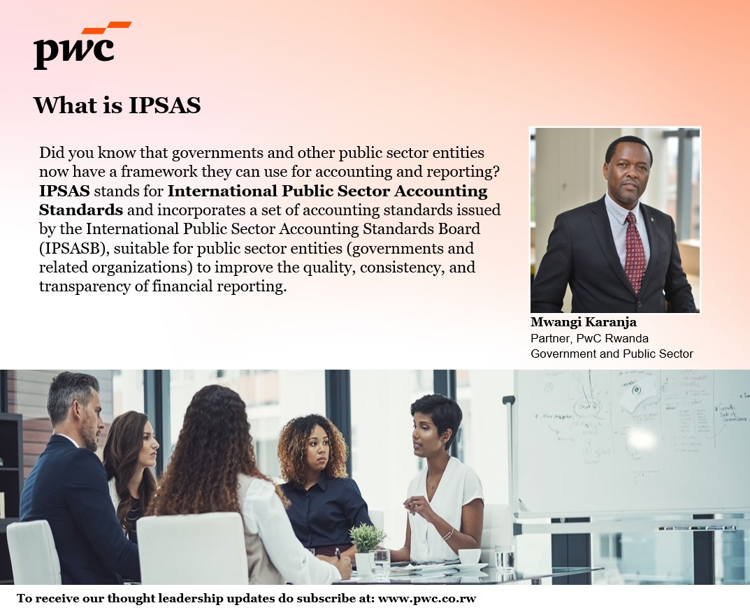 pwc_rw's tweet image. IPSAS adoption means governance decisions, system updates, and training. Discover how IPSAS boosts public sector financial reporting! Follow our IPSAS series! #IPSASAdoption #PublicSectorFinance #IPSASSeries