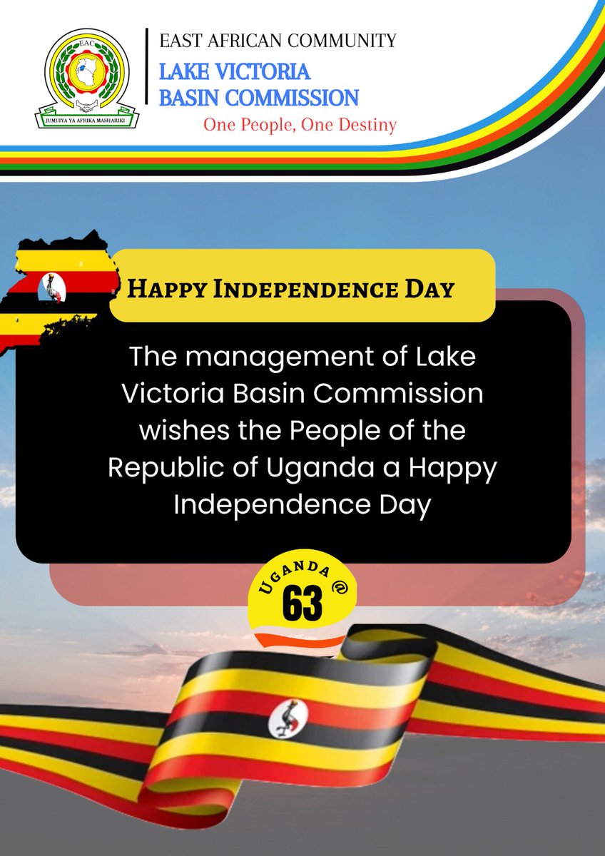 🎉 Happy Independence Day, Uganda!
The Lake Victoria Basin Commission joins the people of the Republic of Uganda in celebrating 63 years of freedom, unity, and progress. 🇺🇬

#UgandaAt63 #IndependenceDay #EAC #LVBC #OnePeopleOneDestiny #LakeVictoriaBasin