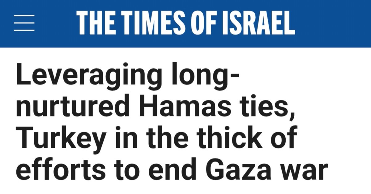 The Times of Israel:

➖"Yıllardır sürdürülen Hamas bağlantılarını devreye sokan Türkiye, Gazze savaşını sona erdirme çabalarının tam merkezinde"