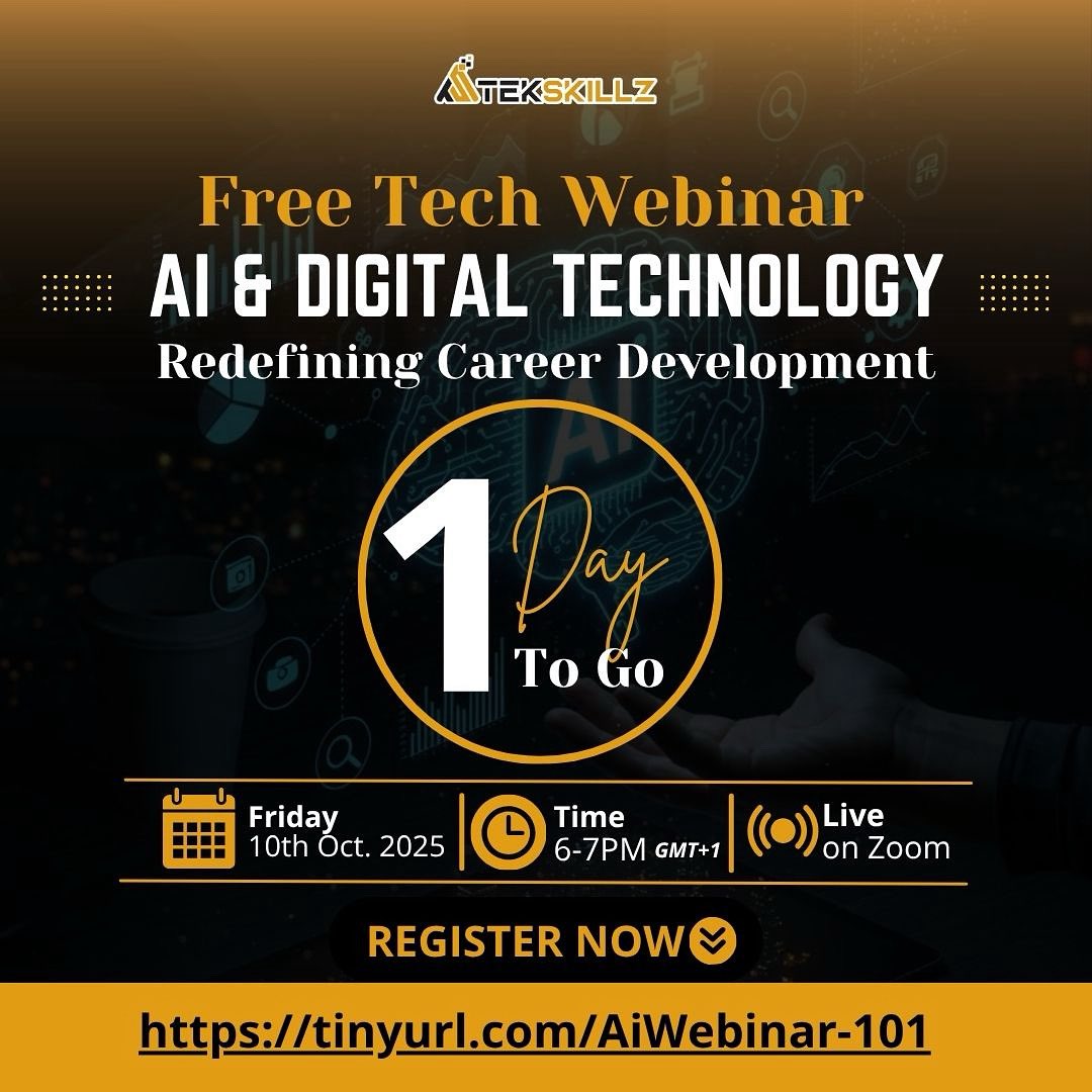 TekskillzTech's tweet image. 🚀 Just 1 Day to Go!

🗓 Date: Friday, 10th Oct 2025

⏰ Time: 6–7PM (GMT+1)

📍 Live on Zoom

💻 Register Now: tinyurl.com/AiWebinar-101

Don’t just watch the future happen be part of it. 🌍

#TekSkillz #AITechWebinar #CareerGrowth #DigitalTransformation #AIInnovation #TechSkill