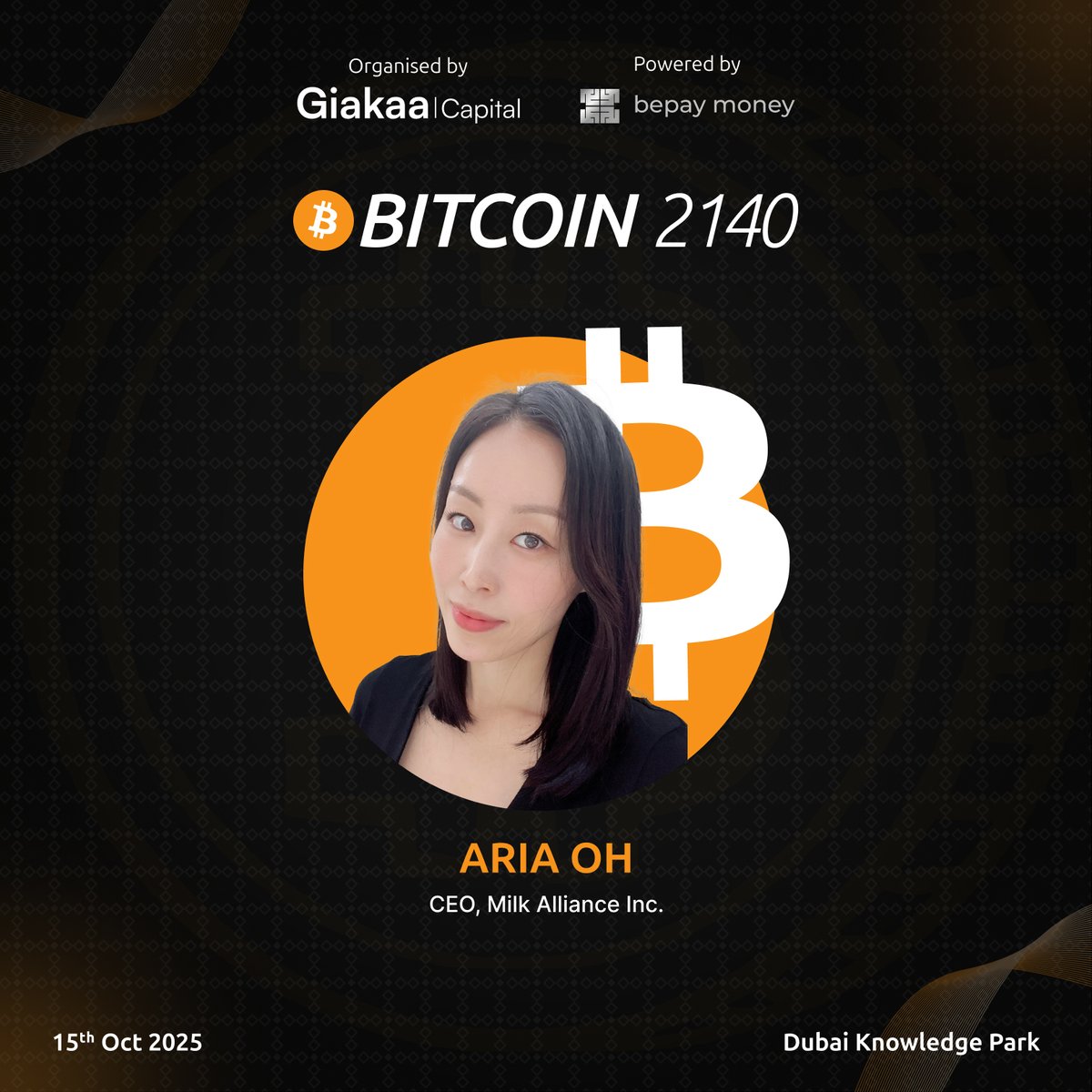 We're delighted to welcome Aria Oh, CEO, <a href="/milk_alliance/">MiL.k</a> as a distinguished guest speaker at Bitcoin 2140 Forum 2025, organized by <a href="/GiakaaCapital/">Giakaa Capital</a> and powered by <a href="/bepaymoney/">bepay money</a>.

bitcoin2140forum.com
#GiakaaCapital #Bitcoin2140
