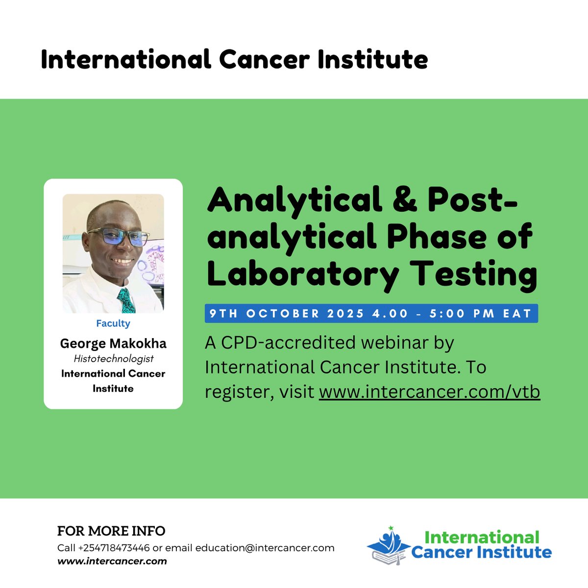 Intercancer's tweet image. Laboratory testing is a critical component in the diagnosis and monitoring of cancer and other diseases. Learn what happens in the &quot;Analytical and Post-analytical Phase of Laboratory Testing&quot; with George Lukwiso today from 4 - 5 PM EAT in our CPD-accredited tumor board. 1/2
