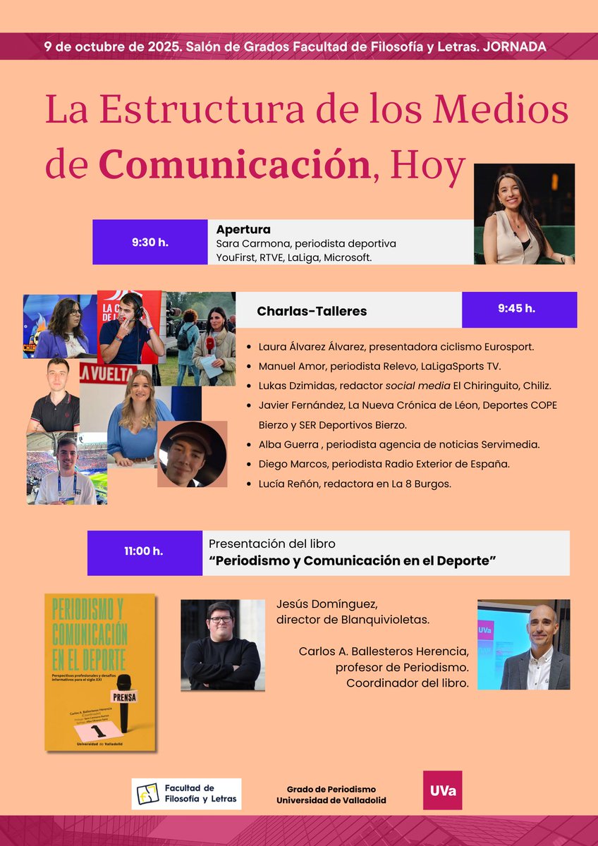 Hoy, en el Salón de Grados de la Facultad de Filosofía y Letras, tendrán lugar unas charlas-talleres en torno a La estructura de los medios de comunicación hoy. También se procederá a la presentación del libro "Periodismo y comunicación en el deporte",publicado por Ediciones UVa.