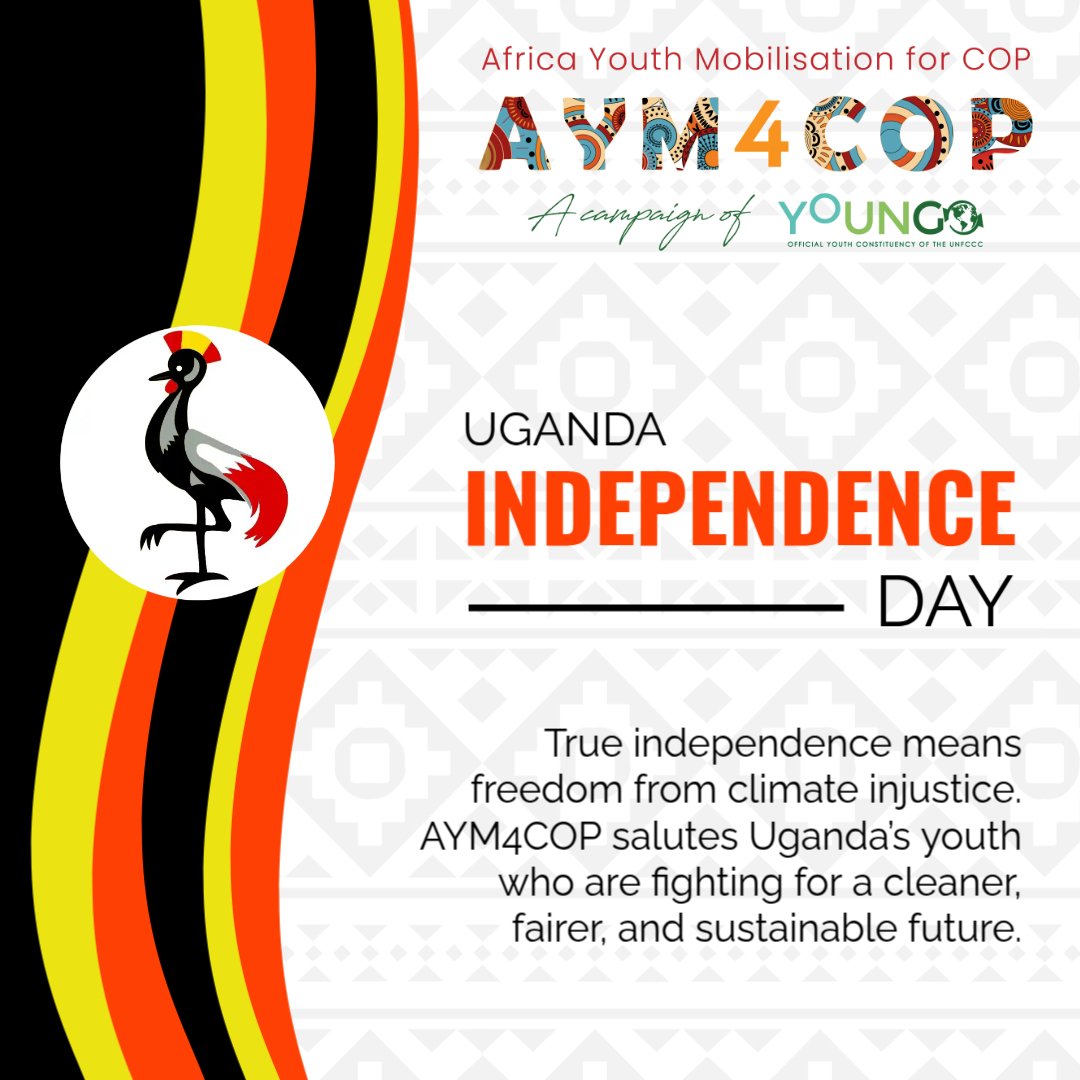 Africa Youth Mobilisation for COP (@aym4cop) on Twitter photo 🇺🇬 Happy Independence Day, Uganda! 🎉
AYM4COP celebrates the spirit of freedom and the young Ugandans leading the fight for climate justice and a sustainable future.🌍💚
#UgandaAt63 #AYM4COP #Youth4Climate #ClimateJustice 🇺🇬 Happy Independence Day, Uganda! 🎉
AYM4COP celebrates the spirit of freedom and the young Ugandans leading the fight for climate justice and a sustainable future.🌍💚
#UgandaAt63 #AYM4COP #Youth4Climate #ClimateJustice