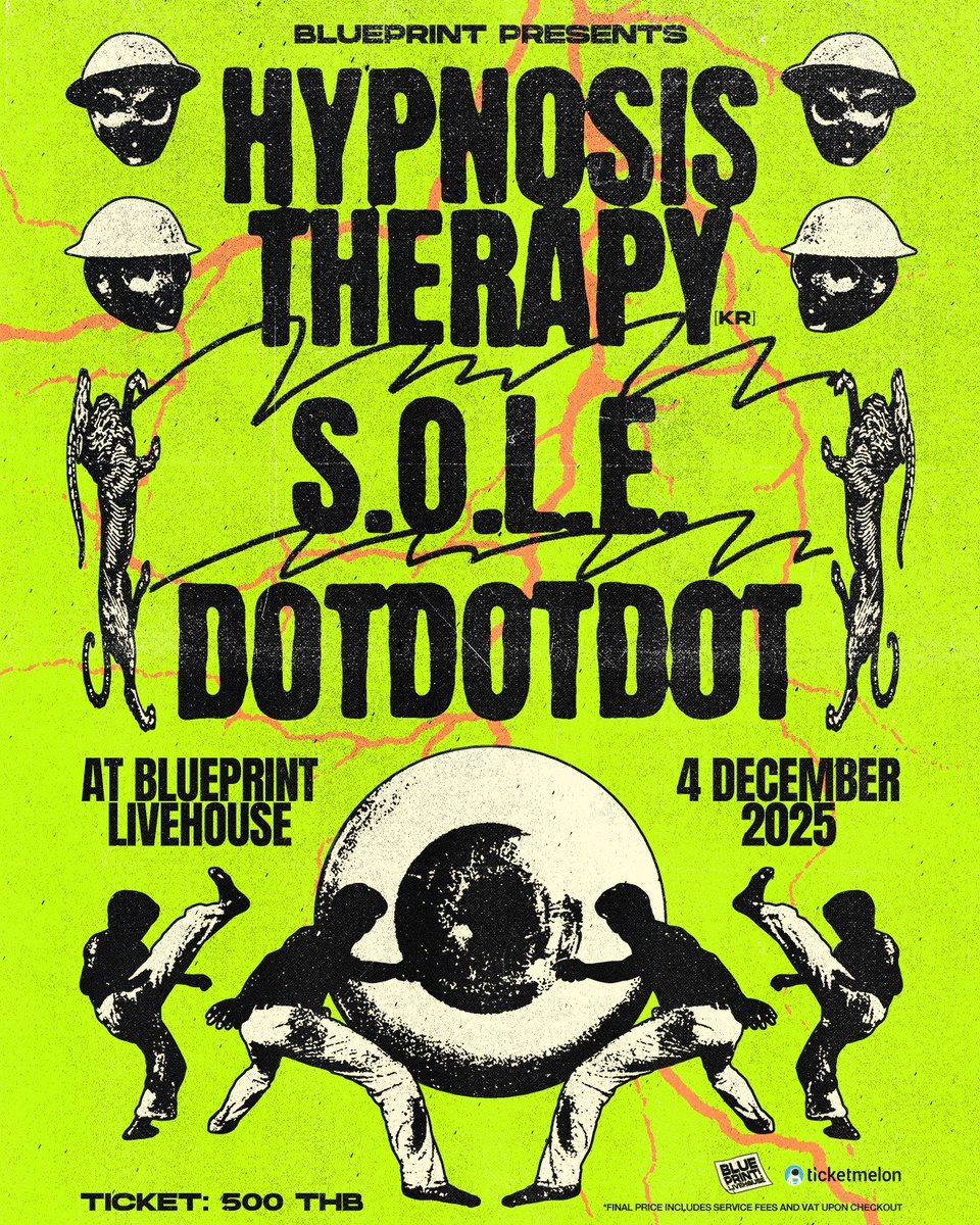BlueprintLH's tweet photo. ▶️ 4 December 2025 (พฤหัส) ◀️
HYPNOSIS THERAPY 🇰🇷 + SOLE + DOTDOTDOT
Live at Blueprint Livehouse
Price 500 THB 🎫
Buy Tickets Now 👉 https://t.co/aTsCZGXUjg
*No Age Restrictions
#blueprintlivehouse #supportyourlocalartist #supportyourlocalvenue https://t.co/mCqrlW4MQY