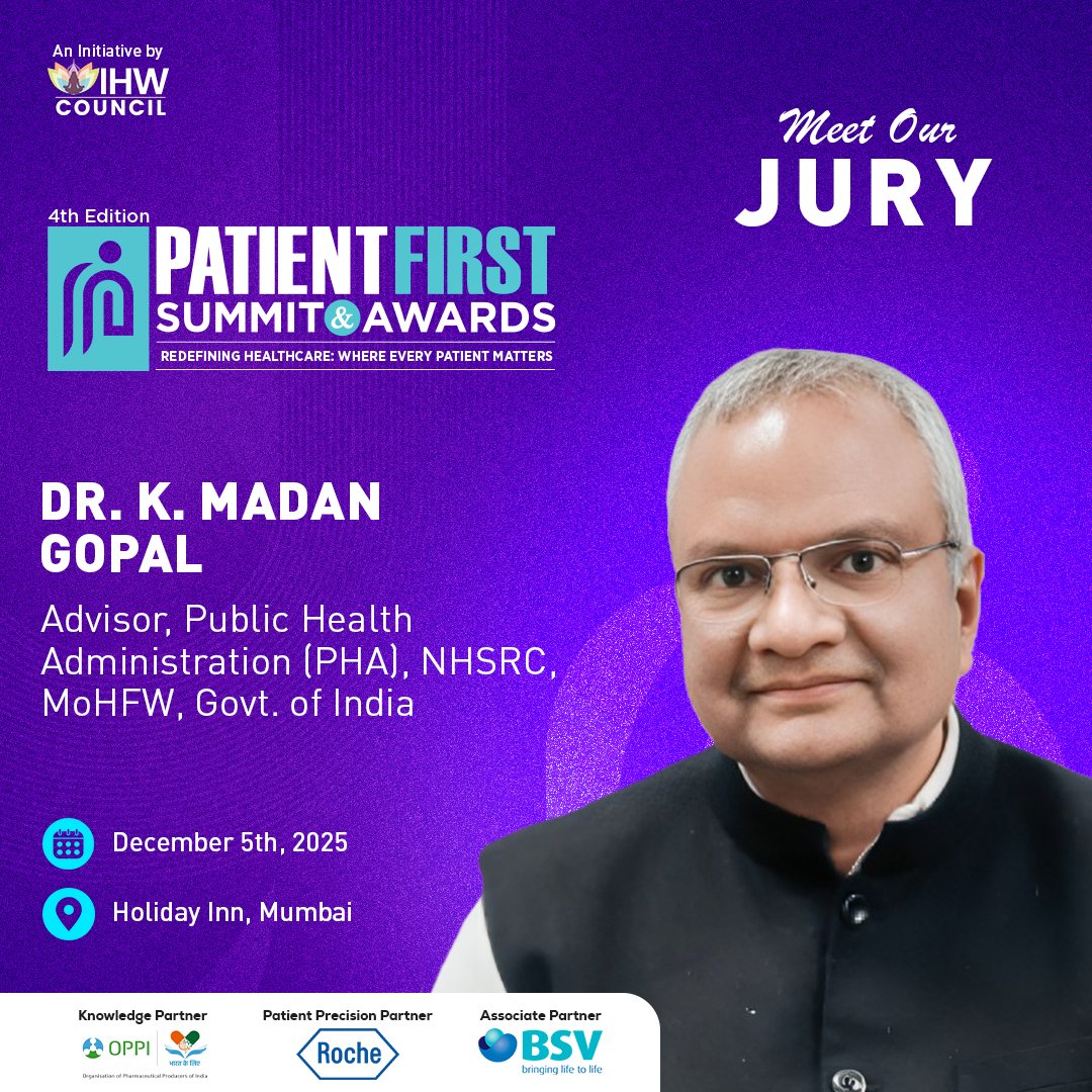 IHWCouncil's tweet image. We are delighted to welcome Dr. K. Madan Gopal, Advisor, Public Health Admimistration (PHA), @NHSRCINDIA, MoHFW, Govt. of India, as a Jury Panel at the 4th #PatientFirst2025!

📅 December 5, 2025 | Holiday Inn, Mumbai
👉 To know more: ihwcouncil.org/patientfirstsu…

 #PatientFirstSummit
