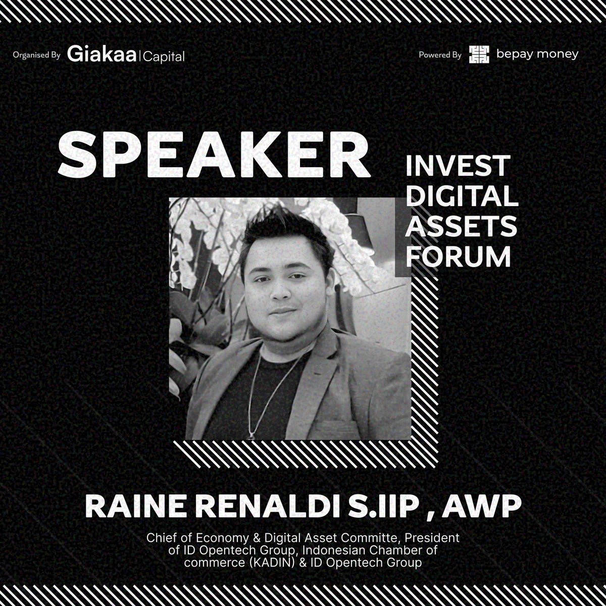 InvestDAForum's tweet photo. We’re thrilled to welcome @rainerenaldi, Chief of Economy &amp; Digital Asset Committee at KADIN &amp; President of ID Opentech Group, as a distinguished speaker at the Invest Digital Assets Forum by @GiakaaCapital, powered by @bepaymoney.

#DigitalAssets #Web3 #Investment https://t.co/BzkGtk1ghq