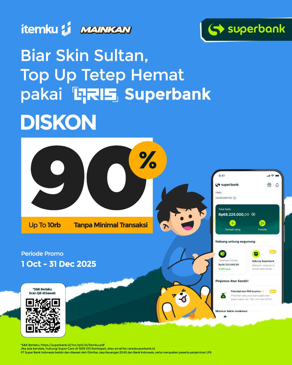 💸 Biar Skin Sultan, Dompet Tetep Aman! 💥

Top Up game favorit kamu di Itemku dan dapetin Diskon 90% s.d. Rp10.000 🤩

Bayar pakai QRIS Superbank, tanpa minimal transaksi! 🙌

🗓️ Periode: 1 Okt – 31 Des 2025
🔁 Berlaku 1x / user / bulan

S&amp;K berlaku

#Itemku #Superbank