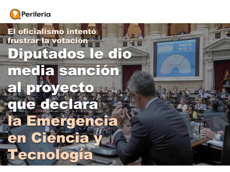 periferiacts's tweet image. Con 132 votos afirmativos, 0 negativos y abstenciones #Diputados aprobó la #EmergenciaenCiencia que reconoce la grave crisis del sistema científico por el ajuste de #JavierMilei y dispone liberar fondos para su financiamiento. Intento de boicot PRO y LLA.
periferia.com.ar/politica-cient…