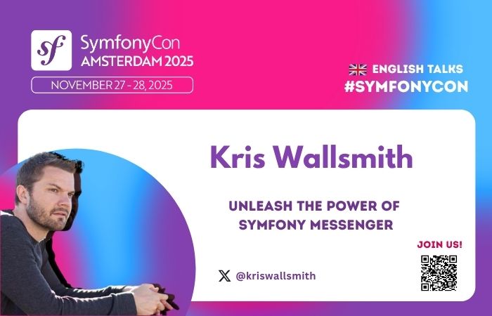 symfonycon's tweet image. Join @kriswallsmith at #SymfonyCon Amsterdam 2025 to &quot;Unleash the power of Symfony Messenger&quot;📨
🔎More details: live.symfony.com/2025-amsterdam…
🔥Register while there is still time: live.symfony.com/2025-amsterdam…