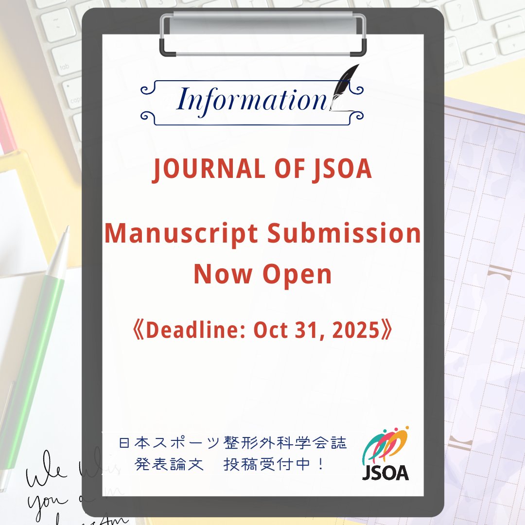 JSOA_official's tweet photo. 学術集会発表論文の投稿受付を開始しました！
#JSOA2025 で発表された方は、是非、投稿ください。
📆10月31日まで受付中です。
 
投稿方法など詳細は学会ホームページからご覧ください。
[ URL🌐] https://t.co/eb09UjDHOl
 
 みなさまからの投稿をお待ちしています🙌
 
#JSOA #スポ整誌 #sportsortho https://t.co/xKzGMab0HY