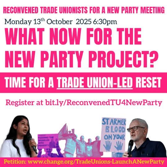 We need an urgent debate in the trade union movement to ensure they are at the heart of Your Party.

Join 100s of union reps and activists helping to shape that at the recalled Trade Unionists for a New Party Zoom meeting on 13 October - register at: bit.ly/ReconvenedTU4N…