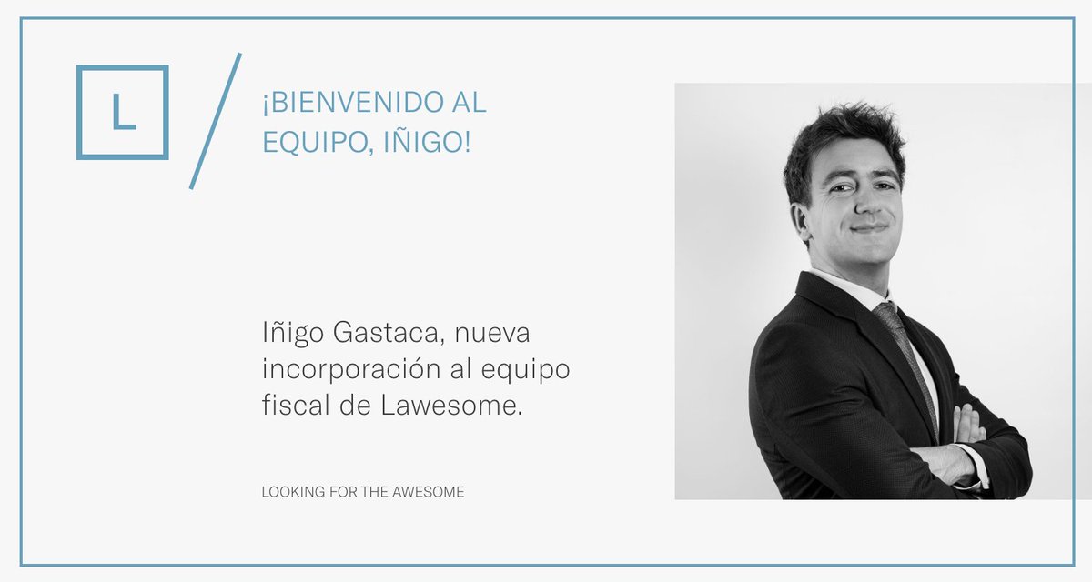 Damos la bienvenida a Iñigo Gastaca, que se une al equipo fiscal de Lawesome para aportar su experiencia en procesos de Due Diligence y asesoramiento especializado en otras operaciones complejas de M&amp;A. ¡Bienvenido, Iñigo!

🔗 Ver perfil > lawesome.es/equipo/inigo-g…