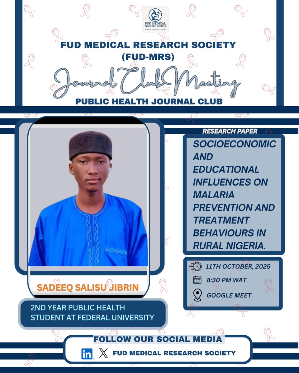 FUD_MRS's tweet photo. Join the FUD-MRS Public Health Journal Club!

📖 Socioeconomic &amp; Educational Influences on Malaria Prevention in Rural Nigeria

👨‍🎓 Sadeeq Salisu Jibrin
🗓️ Oct 11, 2025 | 🕣 8:30 PM WAT
📝 Register: https://t.co/oBHThQ5XjE
📄 Paper: https://t.co/wxDmGDWkuh https://t.co/4ZIT7FvsmD