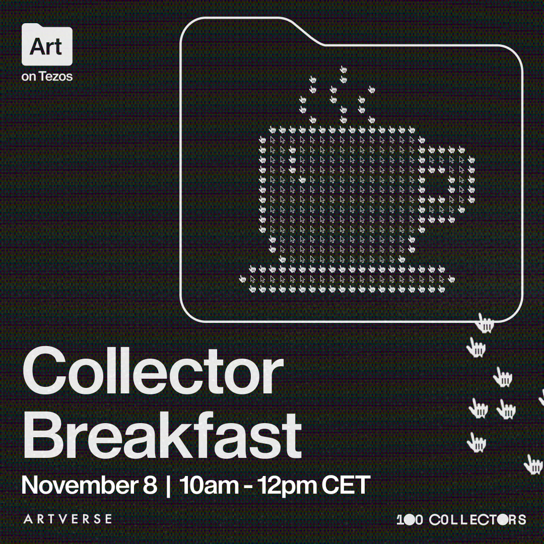 Breakfast in Berlin ☕️

Enjoy a special collectors breakfast co-hosted by <a href="/100collectors/">100 collectors</a> and <a href="/ArtverseParis/">Artverse</a>

​Meet the exhibiting artists face-to-face, hear their stories, and discover their works directly from them.

⏰ November 8 | 10am - 12pm CET ↓