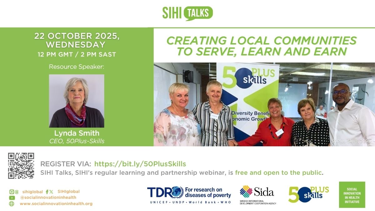 Join us for #SIHITalks with SIHI South Africa!

Spotlight: <a href="/50plusskills/">Lynda Smith</a>, a #socialinnovation empowering 50+ individuals to share their expertise for impact. 

📅 22 Oct 2025 (Wed)
🕗 12 PM GMT | 2 PM SAST
👉 bit.ly/50PlusSkills 

#PartnerforHealth