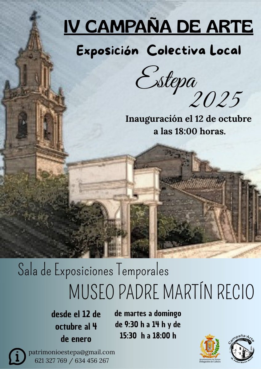 Ayto. de Estepa (@aytodeestepa) on Twitter photo IV CAMPAÑA DE ARTE EN ESTEPA 2025
EXPOSICIÓN COLECTIVA LOCAL EN EL MUSEO PADRE MARTÍN RECIO
INAUGURACIÓN EL 12 DE OCTUBRE A LAS 18:00 HORAS
Visitas desde el 12 de octubre al 4 de enero de martes a domingo de 09:30 h. a 14:00 h. y de 15:30 h. a 18:00 h. IV CAMPAÑA DE ARTE EN ESTEPA 2025
EXPOSICIÓN COLECTIVA LOCAL EN EL MUSEO PADRE MARTÍN RECIO
INAUGURACIÓN EL 12 DE OCTUBRE A LAS 18:00 HORAS
Visitas desde el 12 de octubre al 4 de enero de martes a domingo de 09:30 h. a 14:00 h. y de 15:30 h. a 18:00 h.