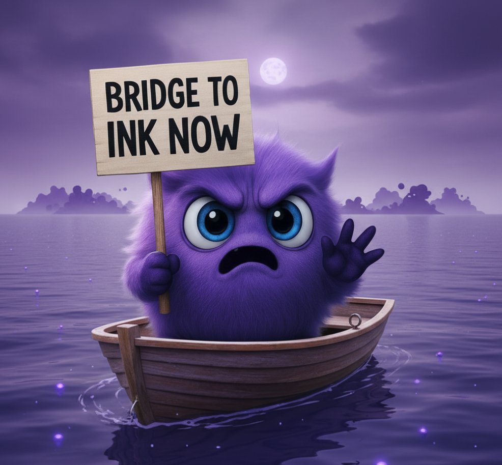 Just a gentle reminder, bridge to Ink. GMink 💜