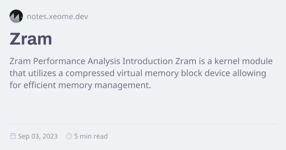hackernewstop5's tweet image. Zram Performance Analysis #HackerNews
notes.xeome.dev/notes/Zram