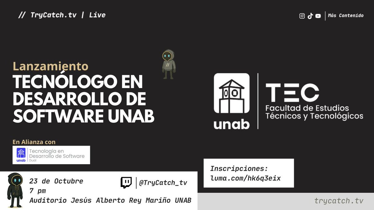 🔴Live

📘 Pensum | Lanzamiento Tecnología de desarrollo de software dual UNAB
📑 Transmisión en sitio y lanzamiento de programa
🕗 7 pm 🇨🇴
🔗 store.trycatch.tv
🔗Unirse  la comunidad: nas.io/trycatch_tv
🔗twitch.tv/trycatch_tv