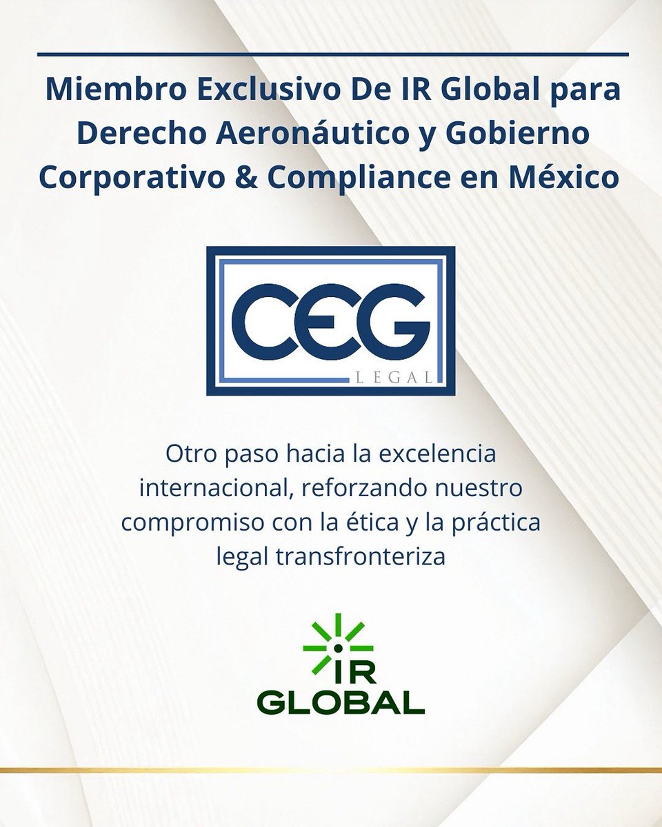 CEG Legal es miembro exclusivo de IR Global en México en Derecho Aeronáutico y, desde 2025, también en Gobierno Corporativo &amp; Compliance.
Fortalecemos nuestro alcance local e internacional con soluciones jurídicas personalizadas.
🔗 irglobal.com/advisor/jose-a…
#CEGLegal #IRGlobal