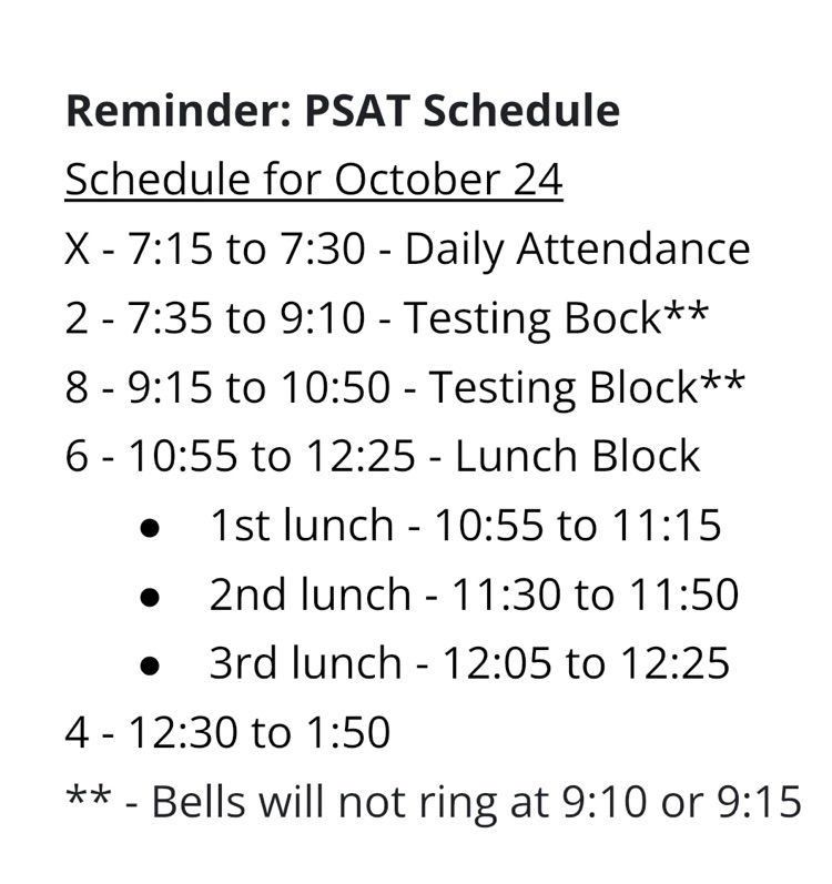 Dear AHS families and students, a reminder that tomorrow we'll be administering the PSAT's.  Please see the adjusted bell schedule.