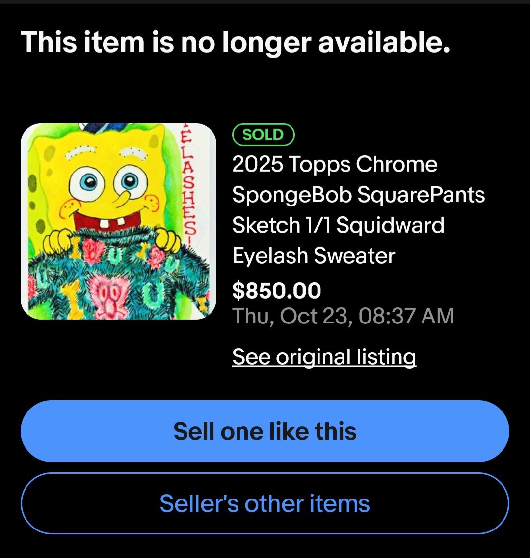 Congrats to the seller &amp; buyer! 

27 sketchcards left in the wild for <a href="/Topps/">Topps</a> Chrome <a href="/SpongeBob/">SpongeBob</a> 25th Anniversary, AFAIK. Good luck!
