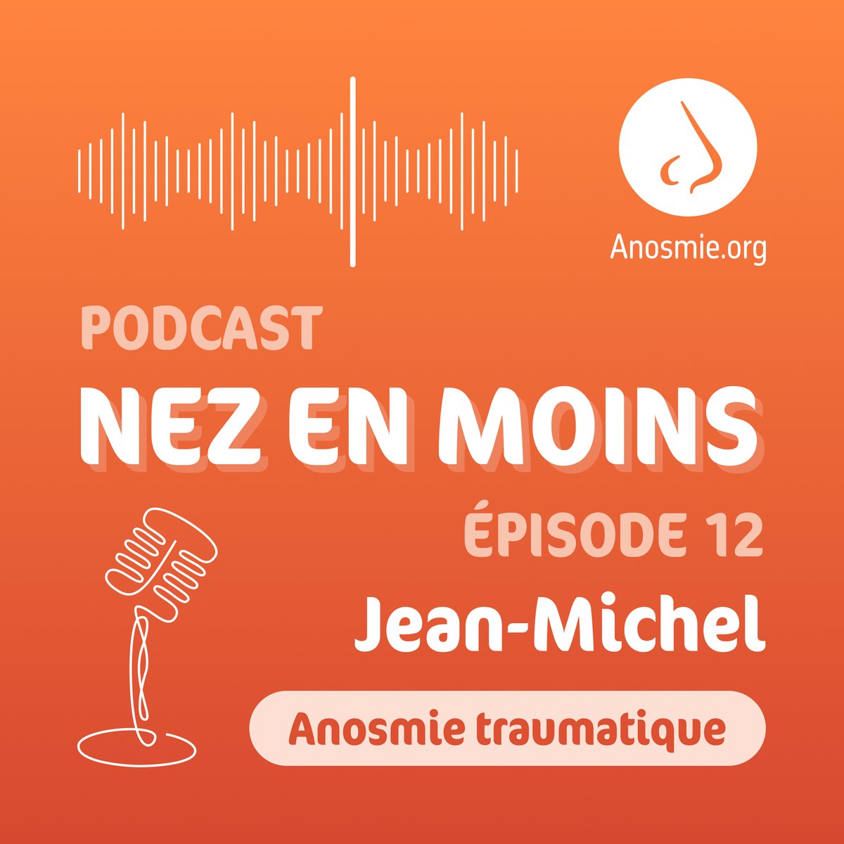 Podcast NEZ en Moins
- Saison II
- Dernier épisode, le 12ème 🥰
- Jean-Michel MAILLARD - Président fondateur de l'association - anosmique traumatique
anosmie.org/podcast/