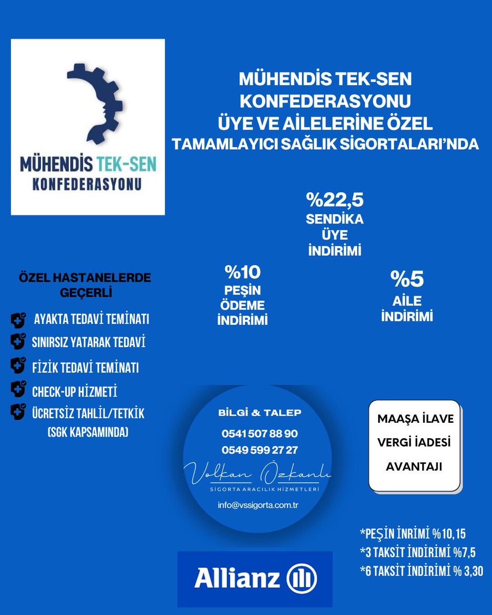 📢 Mühendis Tek- Sen Kültür Turizm Sendikamız  Üyelerine Özel Tamamlayıcı Sağlık Sigortası Anlaşması

Sendikamız, Volkan Özkanlı Sigorta Aracılık Hizmetleri aracılığıyla,
Allianz güvencesinde tamamlayıcı sağlık sigortasında özel bir indirim anlaşması sağlamıştır.

🏥 Özel
