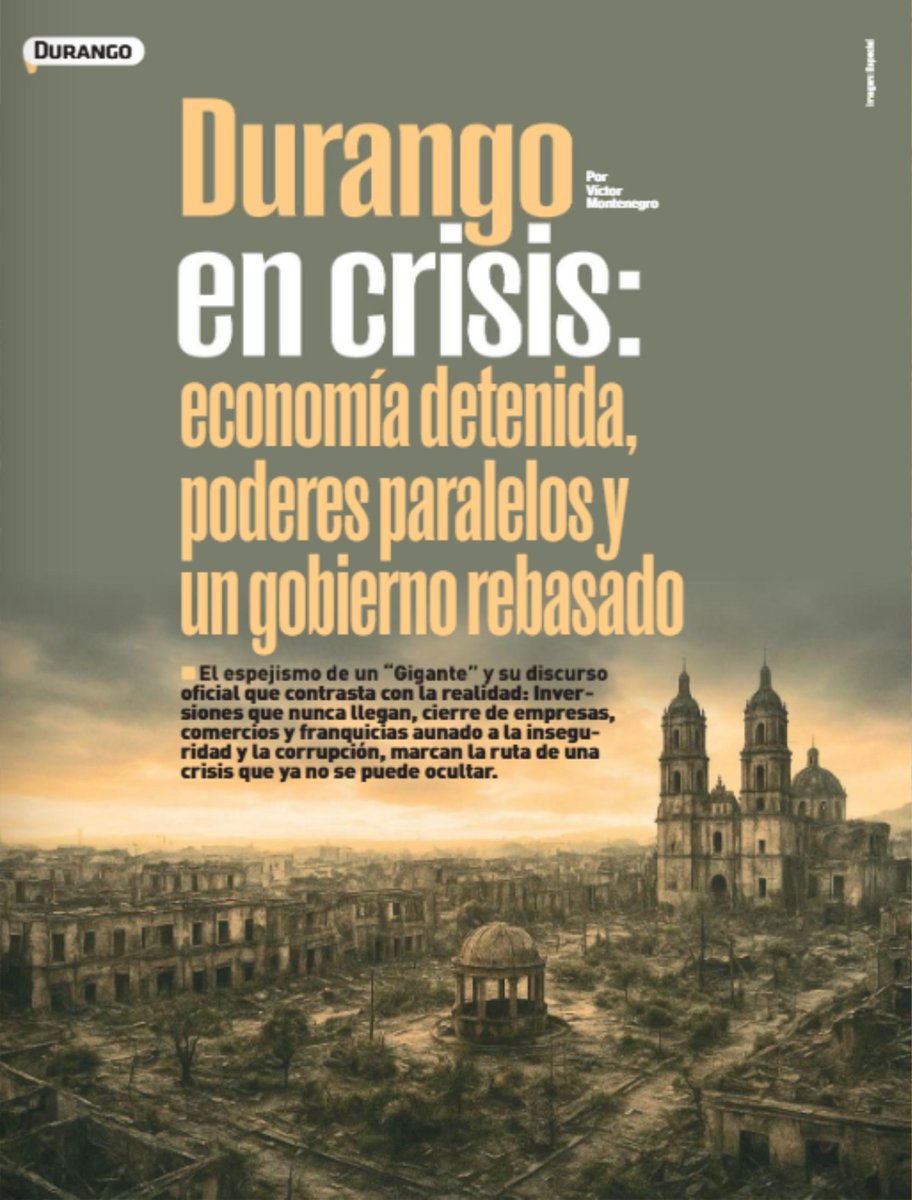 Vic_Montenegro's tweet image. #Durango en crisis: economía detenida, poderes paralelos y gobierno rebasado.
Mi artículo de opinión para la Revista Metrópolis de octubre, editada y publicada desde la Comarca Lagunera. @JulianParraIba 
Aquí el  enlace  a la revista completa.
🔗 calameo.com/read/007426192…