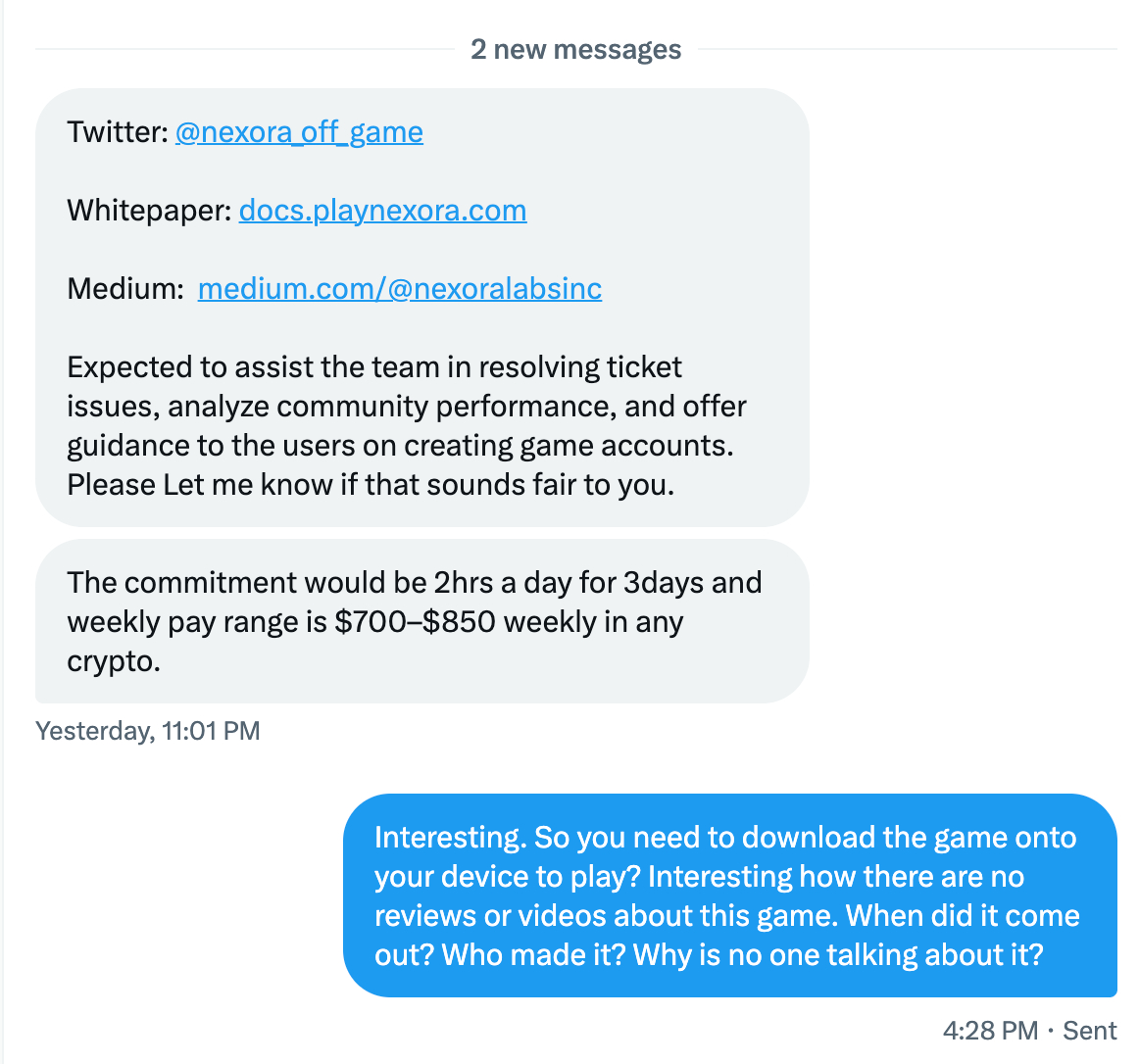 hatty_hats's tweet image. 🚨 Heads up to anyone getting unsolicited DMs for job offers or game moderation gigs! 🚨

I was recently contacted out of the blue by someone offering a game mod job with high weekly crypto pay. They mentioned a project called &quot;Nexora&quot; and provided links to sites like…
