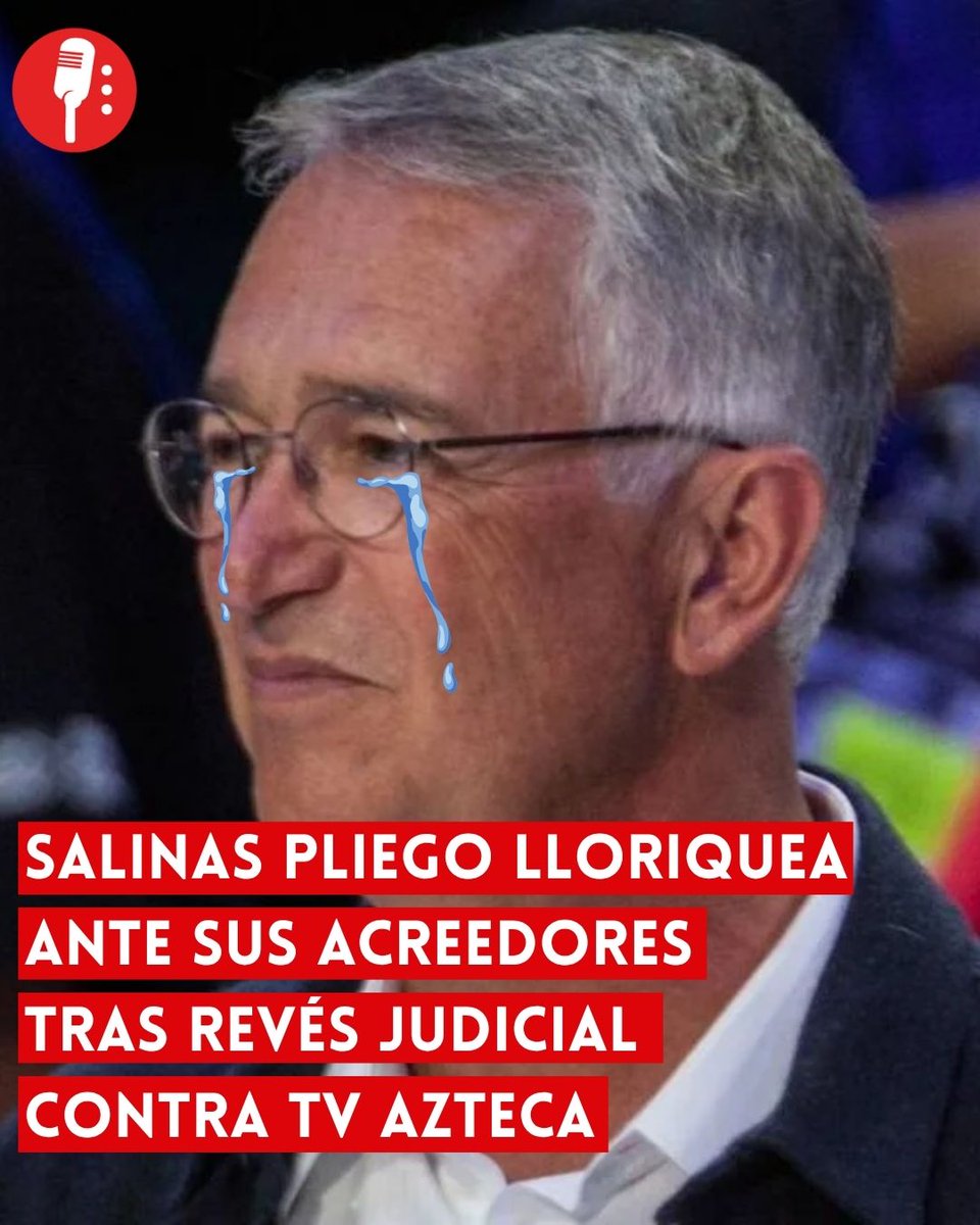 ⭕ OJO | SALINAS PLIEGO LLORIQUEA ANTE SUS ACREEDORES TRAS REVÉS JUDICIAL CONTRA TV AZTECA

Tras un revés judicial en México que levantó las medidas cautelares que protegían a TV Azteca frente a sus acreedores, Ricardo Salinas Pliego (<a href="/RicardoBSalinas/">Don Ricardo Salinas Pliego</a>) ahora lloriquea y busca