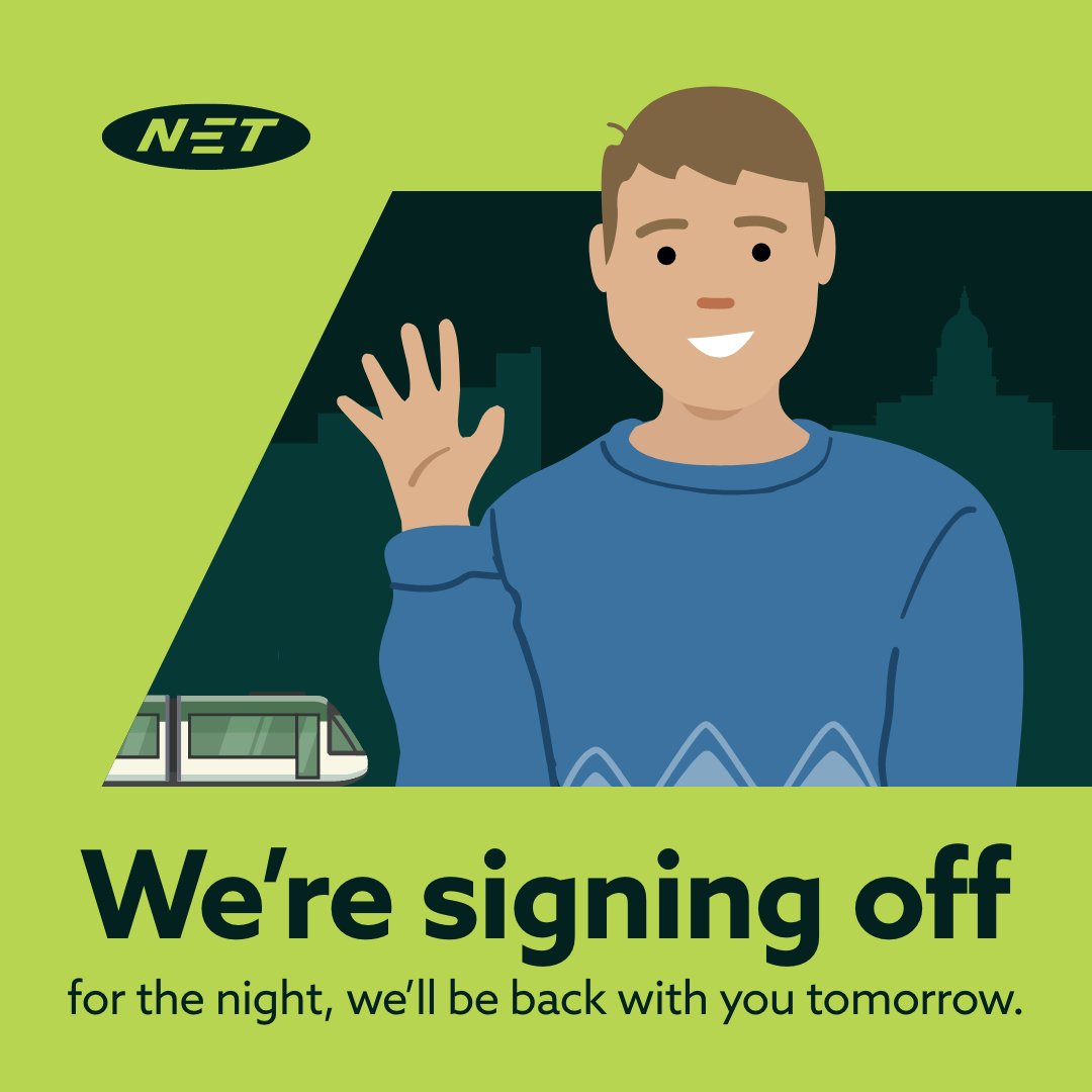 NETTram's tweet image. Good evening, Max here signing off for the night.
✅ We're running a regular evening service to all stops.
We'll be back with you tomorrow.