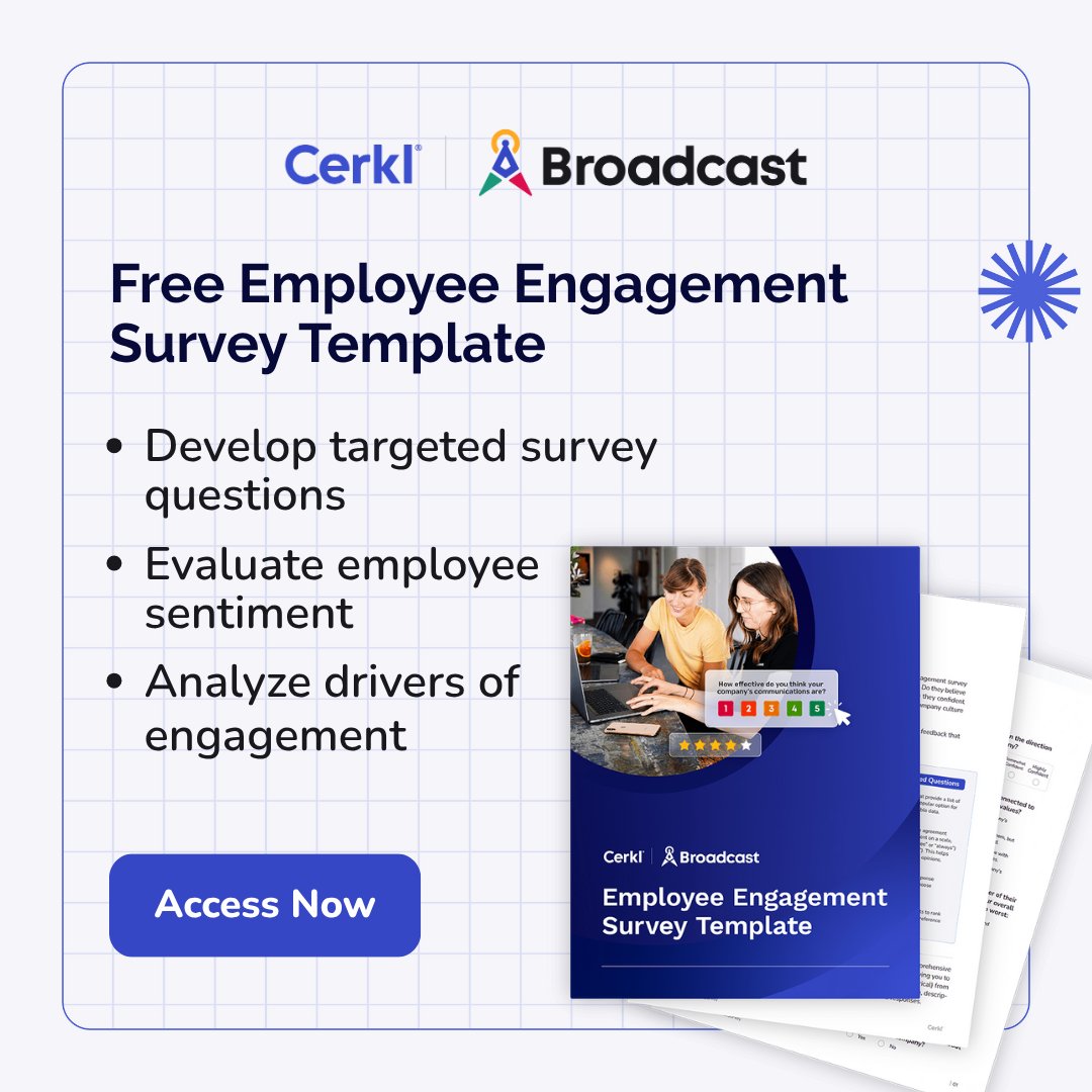 Are your employees truly engaged?

Without the right survey questions, it’s hard to know what drives employee engagement.

Get Cerkl Broadcast’s Free Employee Engagement Survey Template, gather real insights and take action today.

Download Now: hubs.ly/Q03PZlT_0