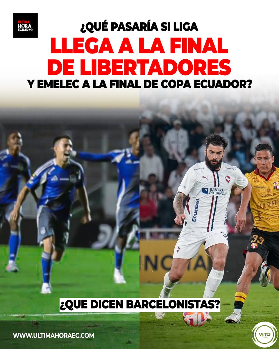 ¿Qué pasaría si Liga llega a la fina de Libertadores y Emelec a la final de Copa Ecuador 2025?

¿Qué dicen Barcelonistas?