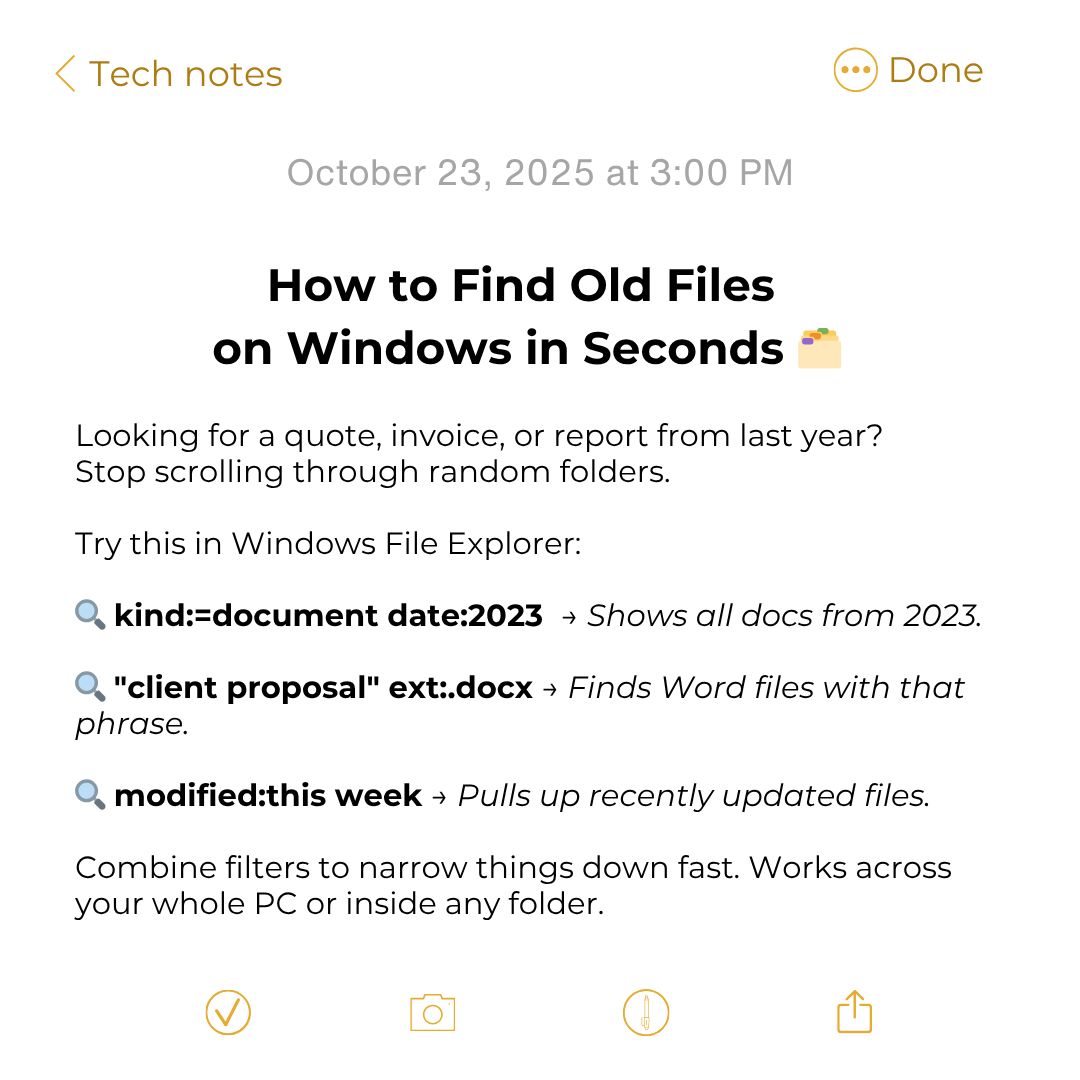 Stop scrolling through folders — use Windows’ built-in advanced search:

📄 kind:=document date:2023 → all 2023 docs
📝 "client proposal" ext:.docx → Word files with that phrase
⚡ modified:this week → files updated this week

#windows #productivity #techtips