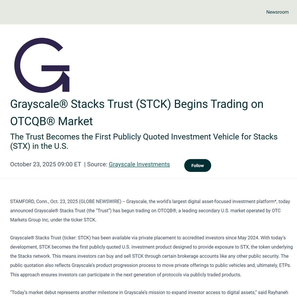 Grayscale, the world's largest digital asset-focused investment platform, today announced that the <a href="/Grayscale/">Grayscale</a> Stacks Trust (the “Trust”) has begun trading on OTCQB.

The public quotation reflects Grayscale’s product progression process to move private offerings to public vehicles