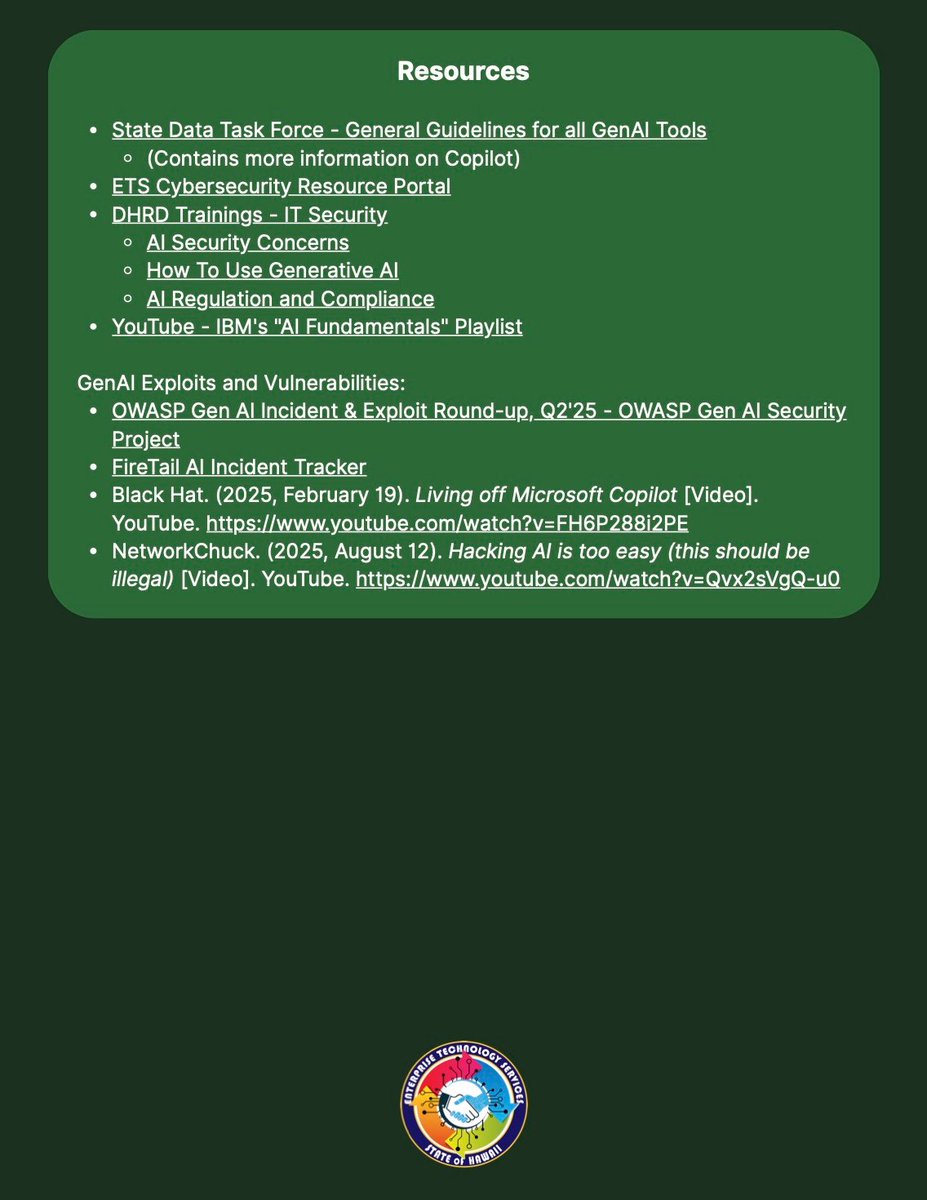As part of Cybersecurity Awareness Month 2025, some essential tips and best practices were compiled to ensure Generative AI (GenAI) tools are used safely, ethically and in alignment with our organization’s standards. See the attached graphics for information.