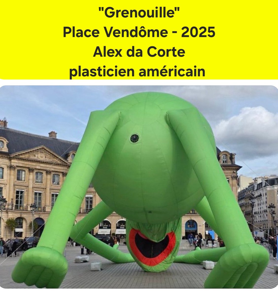 f_asselineau's tweet image. LE MESSAGE EST-IL CLAIR ? 
▪️2014
McCarthy🇺🇸installe Place Vendôme une structure gonflable qu'il décrit comme un "arbre"
▪️2025
Da Corte🇺🇸installe Place Vendôme une structure gonflable qu'il décrit comme une "grenouille"
▪️En argot🇬🇧🇺🇸, les Français sont des "Grenouilles"
PIGÉ ?