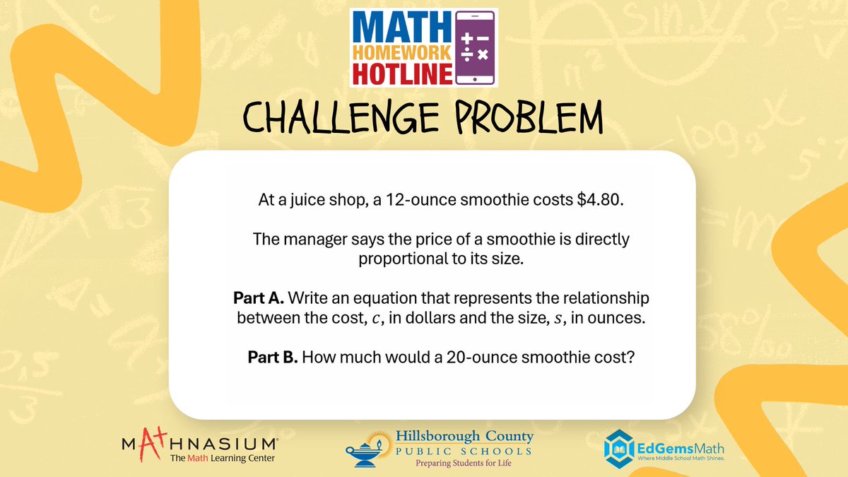 HillsboroughSch's tweet image. TIME TO TUNE IN 🕧 #MathHomeworkHotline begins NOW!

Here&apos;s a look at tonight&apos;s Challenge Problem.

📞 813-840-7260
📺 Spectrum Ch. 635 / Frontier Ch. 32
💻 hillsboroughschools.org/mhh