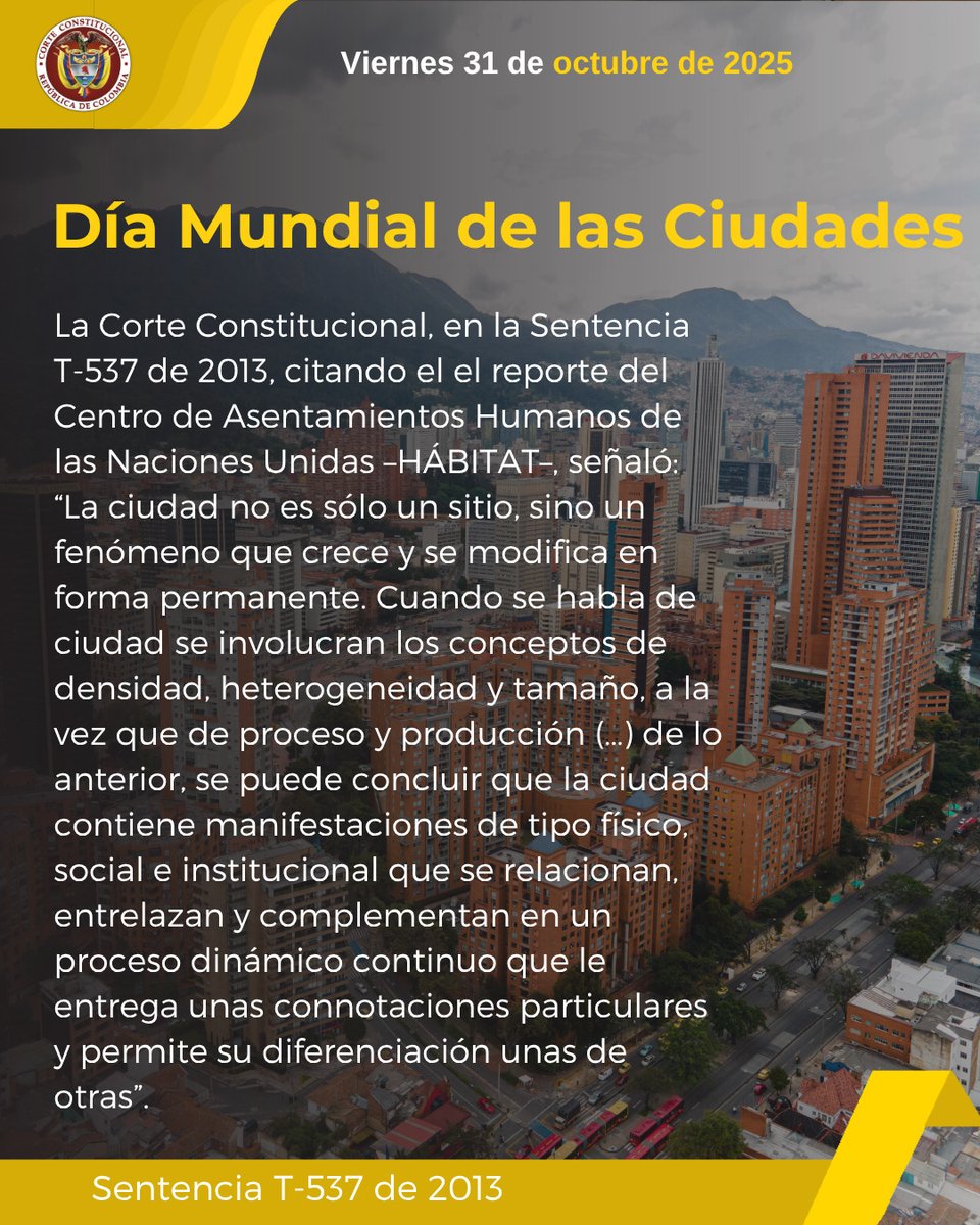 #LaCorteConmemora | Este año Bogotá será sede del Día Mundial de las Ciudades. Se espera la participación de más de 2.500 de 49 países para dialogar sobre desarrollo sostenible.

Consulte sentencias sobre este y otros temas en el buscador de Relatoría: corteconstitucional.gov.co/relatoria/busc…