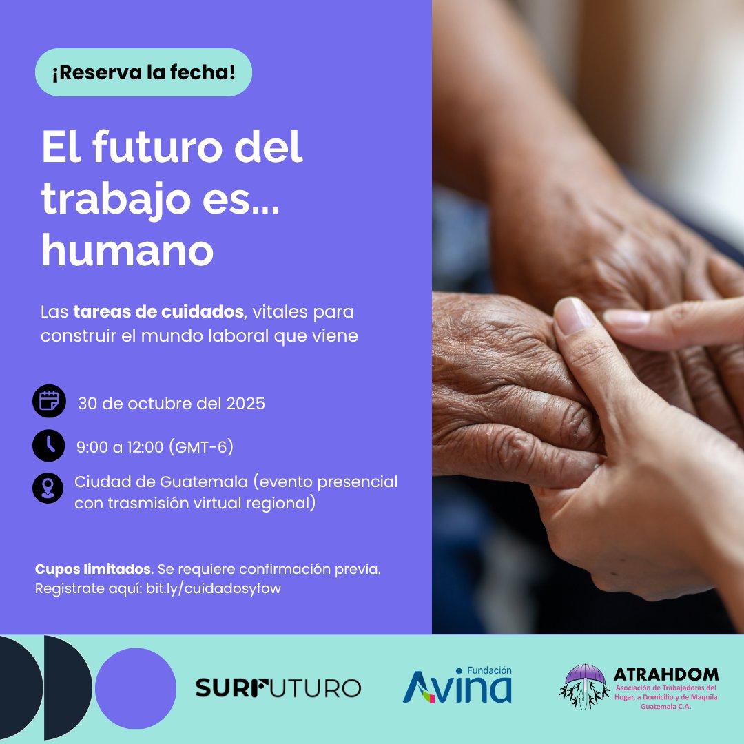 Dicen que el futuro del trabajo será de robots y algoritmos 🤖 Pero nosotros creemos que, sobre todo, será más humano.

Te invitamos a un evento regional sobre el papel de los cuidados en el futuro del trabajo.

¡Conoce la agenda e inscribite! bit.ly/eventotrabajos…