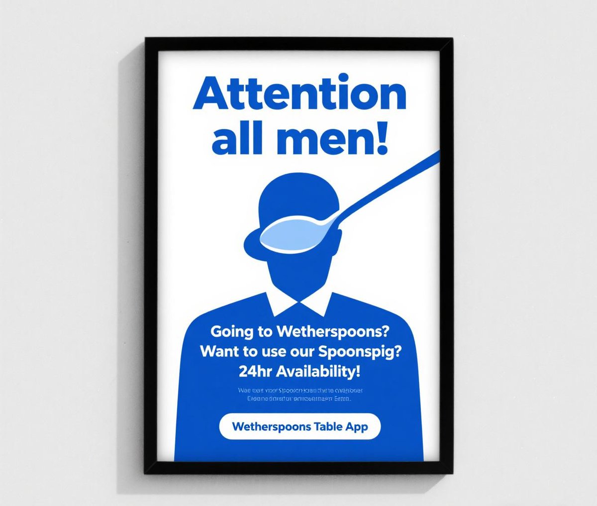 The posters in the Wetherspoons toilets are on point 👍😂😂

Guys going to Wetherspoons, let us know, DMs open for privacy 👍

Spoonspig spoonssub findom