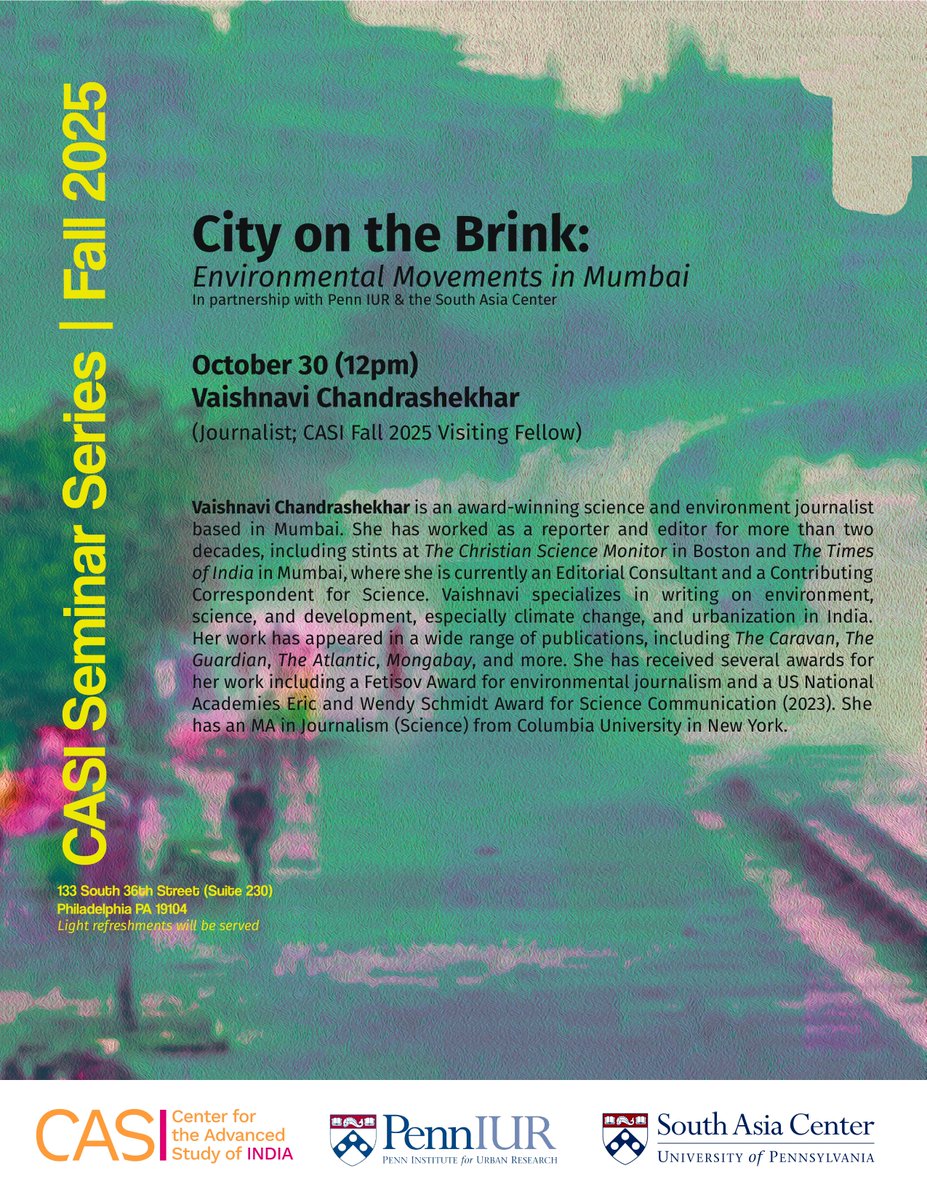 CASIPenn's tweet image. Our penultimate fall seminar: &quot;City on the Brink: Environmental Movements in Mumbai&quot; - Oct 30, 12pm with our own Visiting Fellow &amp;amp; award-winning journalist Vaishnavi Chandrashekhar (@winterapples) in partnership with @PennIUR &amp;amp; @SouthAsiaCenter Read more: casi.sas.upenn.edu/events/vaishna…