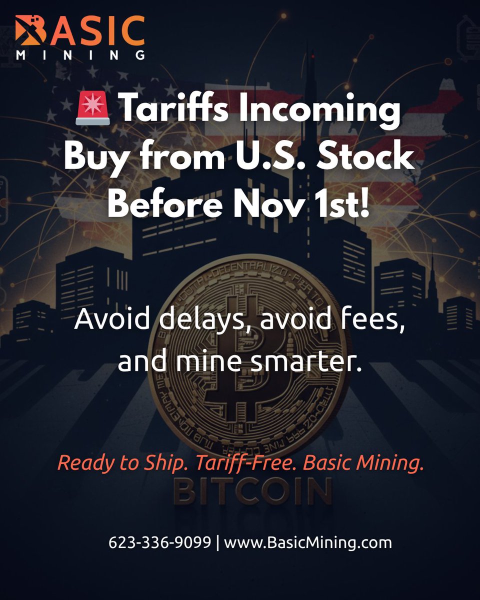 BasicMining's tweet image. ⚡️ Avoid Tariff Costs — Secure Your U.S. Miners Before Nov 1st! 🇺🇸

With U.S.–China tariffs set to take effect on November 1st, importing miners could soon cost thousands more per unit.
Now’s the time to buy locally and avoid the added fees with our U.S. stock — hosted, new, and…